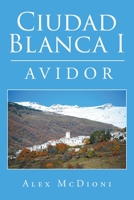 Ciudad Blanca I: Avidor 1662488815 Book Cover