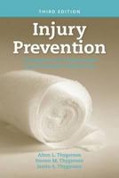 Injury Prevention: Competencies for Unintentional Injury Prevention Professionals 0763753831 Book Cover