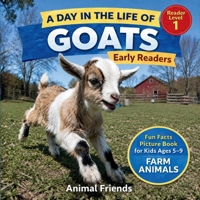 Goats: Fun Facts Nonfiction Picture Book for Early Readers, Classrooms, and Homeschool Kids Ages 5-9 B0H77MX3G6 Book Cover
