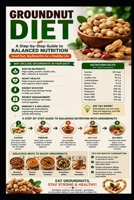 groundnut Diet: A Step-by-Step Guide to Balanced Nutrition: Health B0HG23RB2V Book Cover