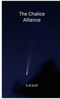 The Chalice Alliance 1447542363 Book Cover