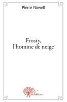 Frosty, l'homme de neige (French Edition) 2812145072 Book Cover