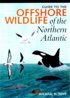 Guide to the Offshore Wildlife of the Northern Atlantic (Corrie Herring Hooks) 0292781717 Book Cover