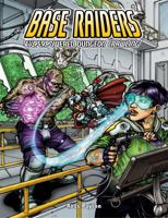 Base Raiders: Superpowered Dungeon Crawling 098272652X Book Cover