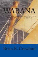 Warana: The Voyage of the Australian Nuclear Protest Yacht 1460960904 Book Cover