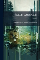 Forsthandbuch, Volume 1 1286224640 Book Cover