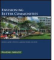 Envisioning Better Communities: Seeing More Options, Making Wiser Choices 1932364811 Book Cover