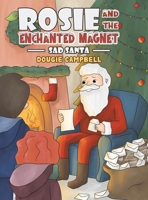 Rosie and the Enchanted Magnet 1035813777 Book Cover