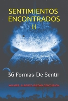 SENTIMIENTOS ENCONTRADOS II 1729096328 Book Cover