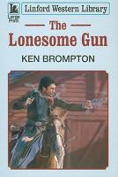 The Lonesome Gun (Black Horse Western) 1444801279 Book Cover