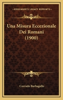 Una Misura Eccezionale Dei Romani (1900) 1160265747 Book Cover