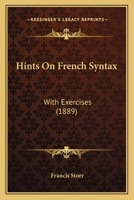 Hints on French Syntax, with Exercises 1271455145 Book Cover