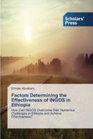 Factors Determining the Effectiveness of Ingos in Ethiopia 3639663934 Book Cover