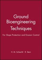 Ground Bioengineering Techniques: For Slope Protection and Erosion Control 0632040610 Book Cover