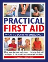 Practical First Aid: What To Do in an Emergency 0681031719 Book Cover