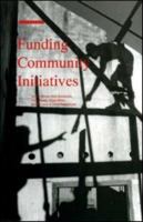 Funding Community Initiatives 1853832049 Book Cover