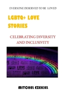 LGBTQ+ Love Stories: Celebrating Diversity and Inclusivity in Romance B0CLJCZ69M Book Cover