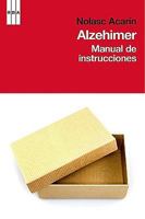 Alzheimer: Manual de instrucciones 8498677580 Book Cover