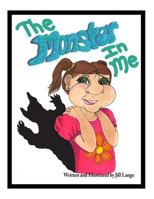 The Monster In Me: The Monster In Me 0692569758 Book Cover