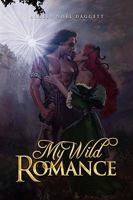 My Wild Romance 1450026095 Book Cover