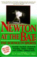 Newton at the Bat: The Science in Sports 0684181304 Book Cover