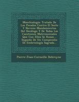 Moechialogie: Trait� Des P�ch�s Contre Les Sixi�me Et Neuvi�me Commandments Du D�calogue ... 1271652064 Book Cover