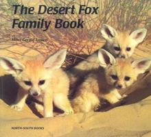 Desert Fox Family Book, The (Animal Families) 0735810958 Book Cover