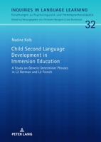 Child Second Language Development in Immersion Education 3631817126 Book Cover