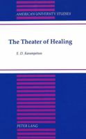 The Theater of Healing 0820426512 Book Cover