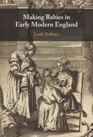Making Babies in Early Modern England 1009602861 Book Cover