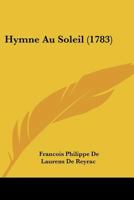 Hymne Au Soleil (1783) 1104769301 Book Cover