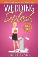 Wedding Splash 1364490978 Book Cover