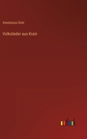 Volkslieder aus Krain (German Edition) 3368501887 Book Cover