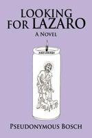 Looking for Lazaro 1479704032 Book Cover