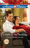 A Baby in His Stocking (Buckhorn Ranch, Bk 4) (Harlequin American Romance, No 1383) 037375387X Book Cover