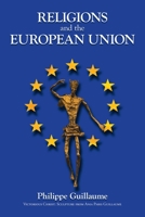 Religions and the European Union 1728399262 Book Cover