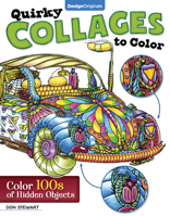 Visual Humor Collages to Color: Color 100s of Hidden Objects 1497205050 Book Cover