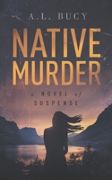 Native Murder B0BLQLRB4Q Book Cover