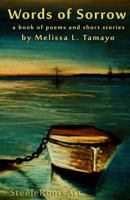 Words Of Sorrow: A Book Of Poems 151524105X Book Cover
