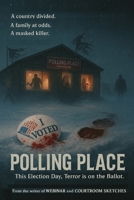 POLLING PLACE: A Brefniverse Horror Thriller B0GGGXLXHH Book Cover