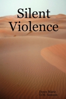 Silent Violence 0955679605 Book Cover