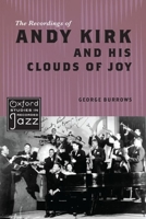 The Recordings of Andy Kirk and His Clouds of Joy 0199335591 Book Cover