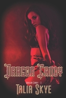 Dragon Candy 1487435835 Book Cover