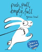 Push, Pull, Empty, Full: Yasmeen Ismail's Draw & Discover 1780679319 Book Cover