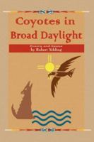 Coyotes in Broad Daylight (Word Journeys Poetry Series) 1934677280 Book Cover