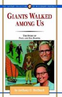 Giants Walked Among Us: The Story of Paul and Ina Bartel (The Jaffray Collection of Missionary Portraits, 28) 1600662560 Book Cover