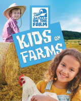 Kids on Farms 1978546041 Book Cover