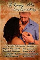 A Loving Mix: Loving Day Anthology 1720955611 Book Cover