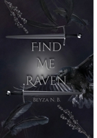 Find Me Raven (The cursed queen) (German Edition) B0FH4R9NPY Book Cover