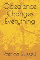 Obedience Changes Everything: revised 1090558139 Book Cover